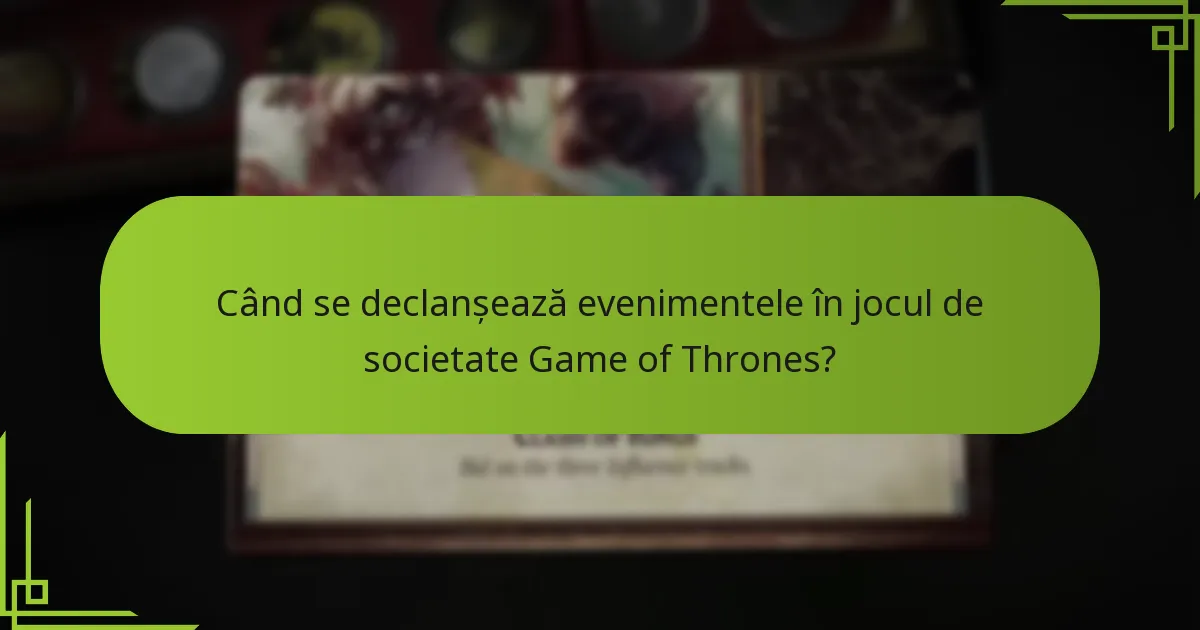 Cum funcționează temporizarea fazelor în jocul de societate Game of Thrones?