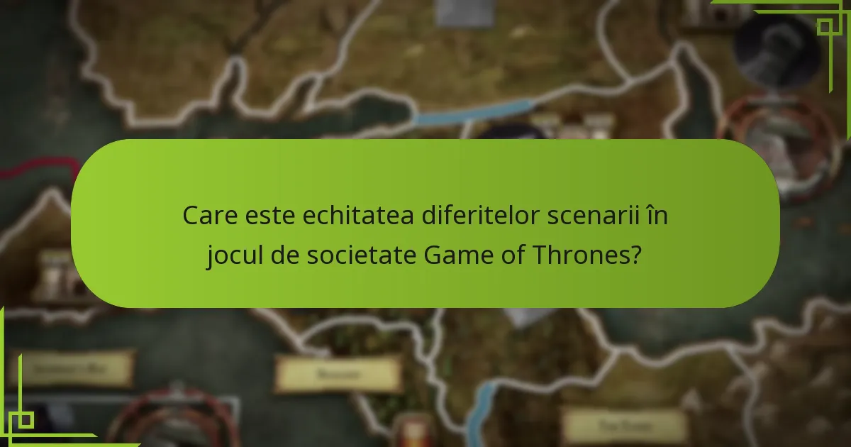 Cum au schimbat ajustările unităților gameplay-ul în jocul de societate Game of Thrones?