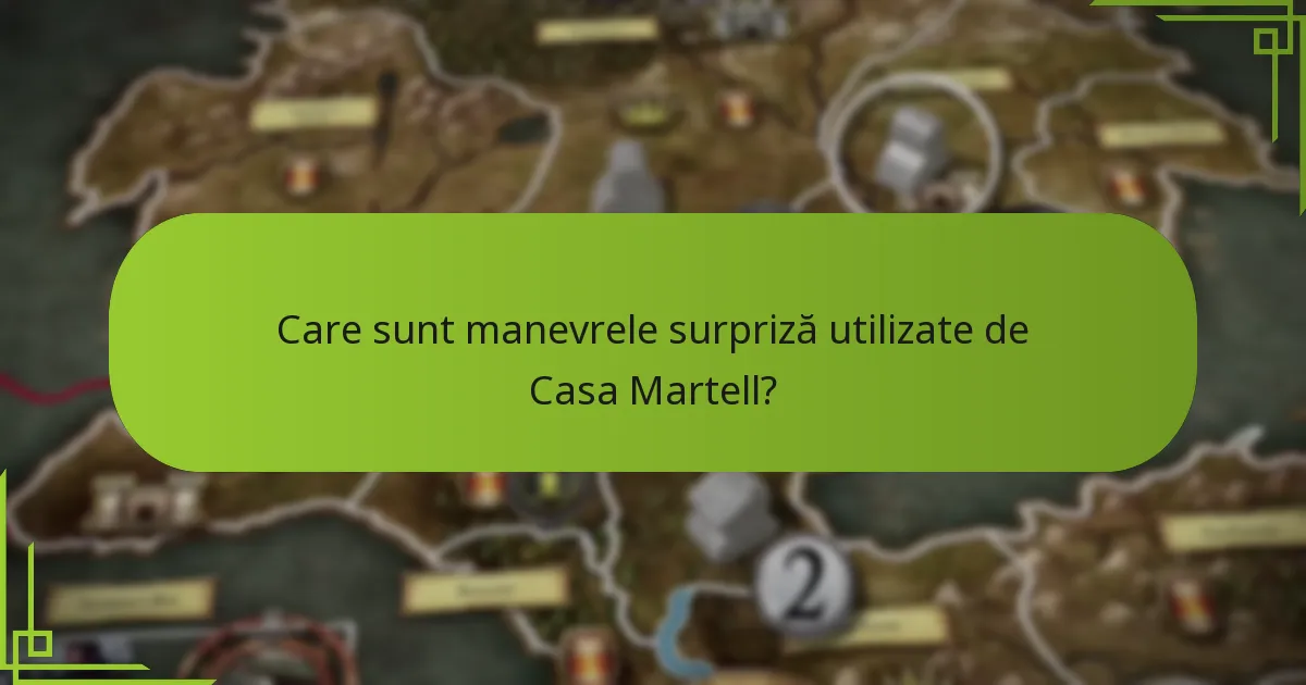 Cum își menține Casa Martell controlul în sud?