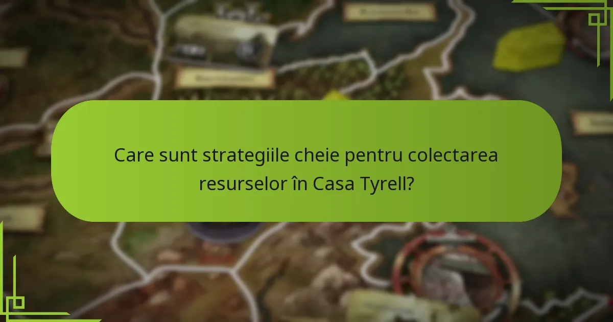 Care sunt cele mai bune practici pentru poziționarea în consiliu în Casa Tyrell?