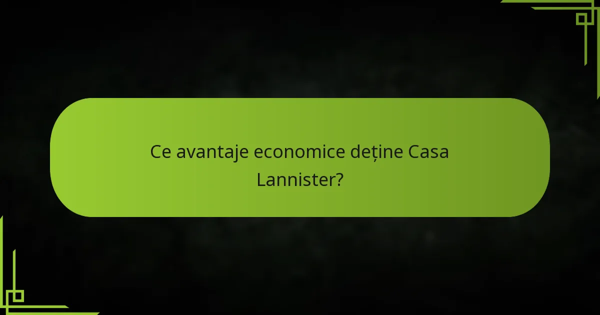 Cum abordează Casa Lannister strategiile de conflict?