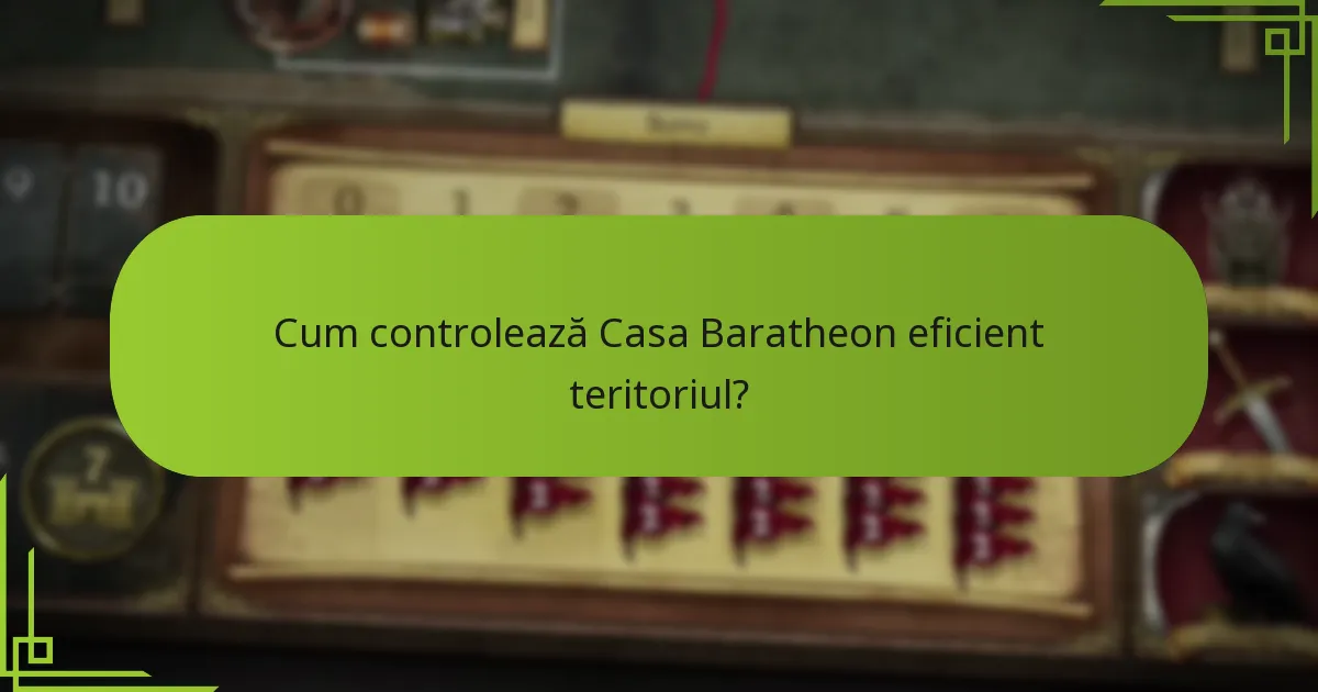 Cum se compară Casa Baratheon cu alte facțiuni?